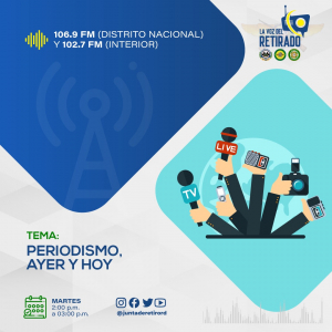 La Voz del Retirado: Periodismo Ayer y Hoy